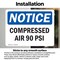 Signmission Compressed Air 90 PSI, 7 in W x Rectangle, Vinyl Decal OS-2PACK-NS-D-57-L-10741 - alternate 5